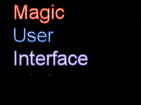 Magic user interface